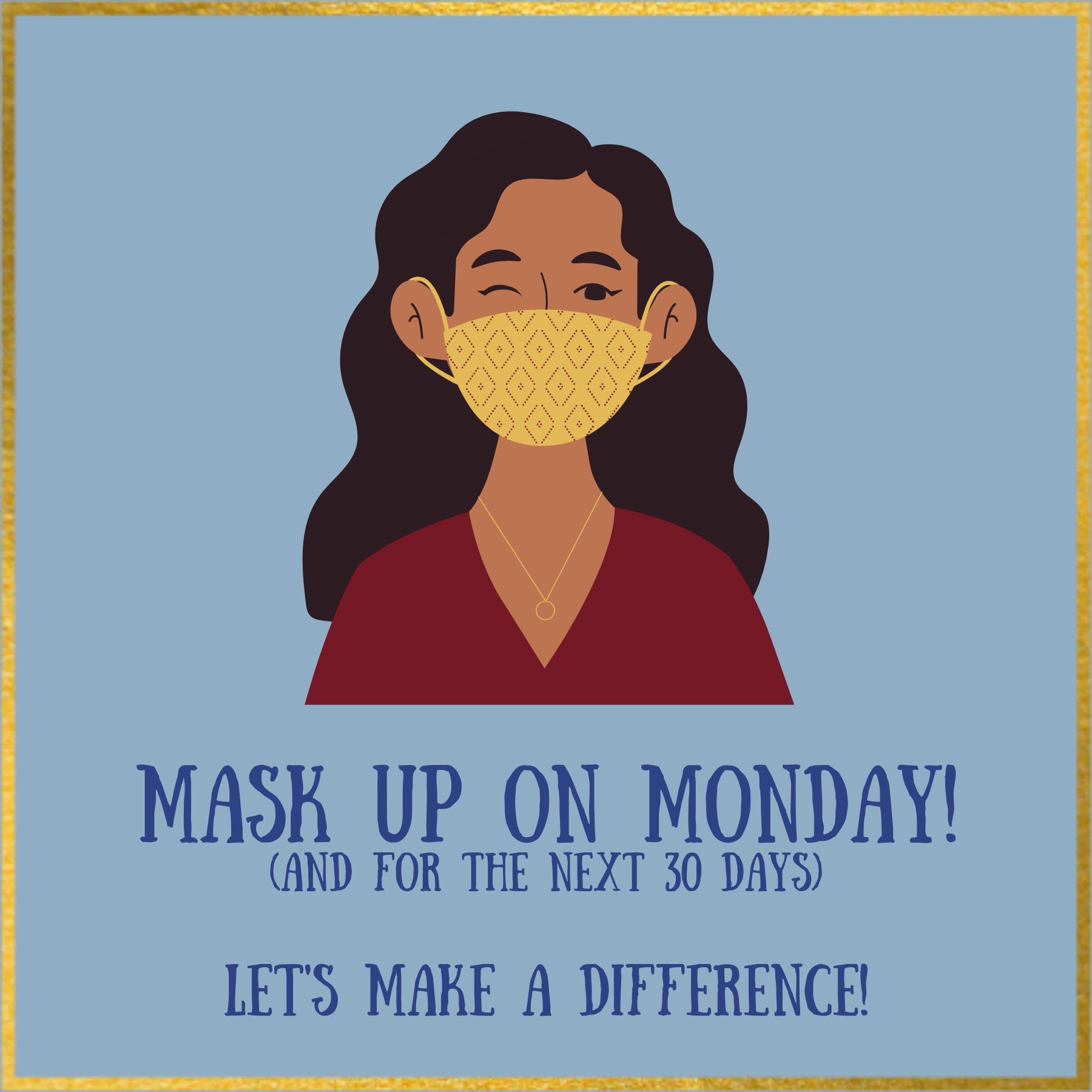 Mask up on Monday!