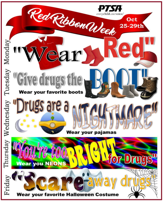 Red Ribbon Week October 25-29, 2021: Wear red on Monday, boots on Tuesday, pajamas on Wednesday, neon on Thursday, and Halloween costumes on Friday.