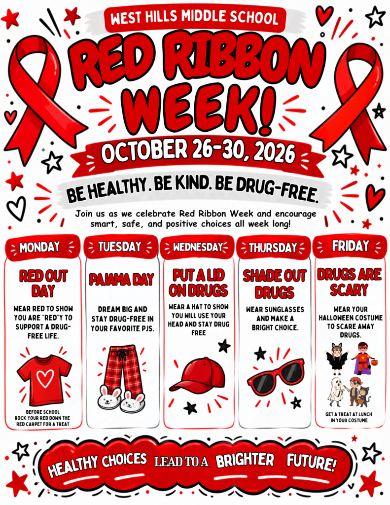 West Hills Middle School Red Ribbon Week! October 26–30, 2026